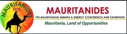 MAURITANIDES : 7th MAURITANIAN MINING & ENERGY CONFERENCE AND EXHIBITION
